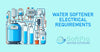 Water Softener Electrical Requirements